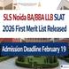 SLS Noida BA/BBA LLB SLAT 2026 First Merit List Released; Admission Deadline February 19